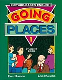 Going Places: Picture-Based English 1 (Paperback)