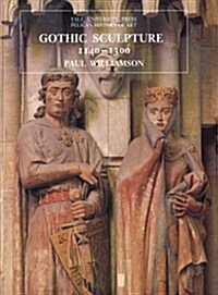 Gothic Sculpture, 1140-1300 (Hardcover)