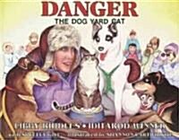 Danger the Dog Yard Cat (Paperback, 4)