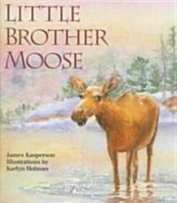 [중고] Little Brother Moose (Paperback)