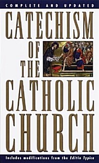 Catechism of the Catholic Church: Complete and Updated (Mass Market Paperback)