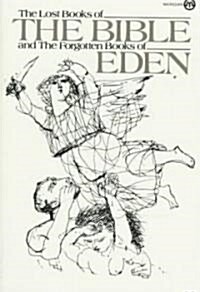 The Lost Books of the Bible and the Forgotten Books of Eden (Paperback)