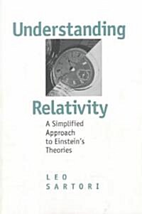 [중고] Understanding Relativity: A Simplified Approach to Einstein‘s Theories (Paperback)