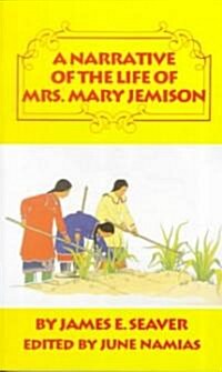 A Narrative of the Life of Miss Mary Jemison (Paperback)