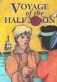 Voyage of the Half Moon (Paperback)
