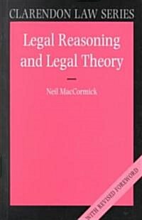Legal Reasoning and Legal Theory (Paperback, Revised)