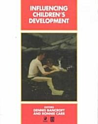 Influencing Childrens Development (Paperback)