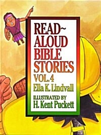 [중고] Read Aloud Bible Stories Volume 4: Volume 4 (Hardcover)