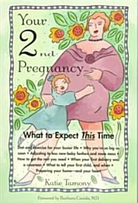 Your Second Pregnancy: What to Expect This Time (Paperback)