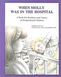 When Molly Was in the Hospital (Hardcover)