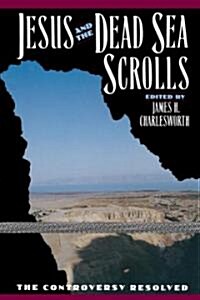 Jesus and the Dead Sea Scrolls (Paperback)