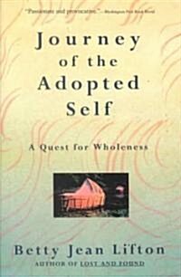 Journey of the Adopted Self: A Quest for Wholeness (Paperback, Revised)