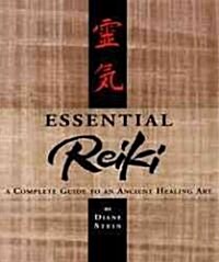 [중고] Essential Reiki: A Complete Guide to an Ancient Healing Art (Paperback)