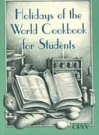 Holidays of the World Cookbook for Students (Paperback)