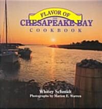 The Flavor of the Chesapeake Bay Cookbook (Paperback)