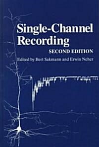 Single-Channel Recording (Hardcover, 2, 1995)