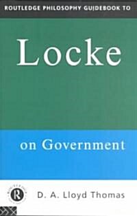 Routledge Philosophy Guidebook to Locke on Government (Paperback)