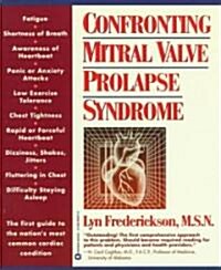 Confronting Mitral Valve Prolapse Syndrome (Paperback, Warner Books)