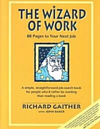 The Wizard of Work: 88 Pages to Your Next Job (Paperback)