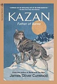 Kazan: Father of Baree (Paperback)