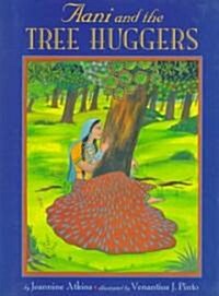 Aani & the Tree Huggers (Hardcover)