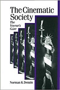 The Cinematic Society : The Voyeurs Gaze (Hardcover)