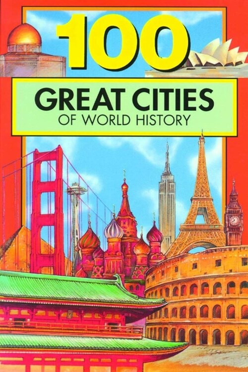 100 Great Cities of World History (Paperback)