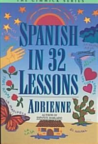 Spanish in 32 Lessons (Paperback)
