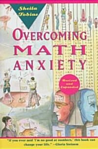 Overcoming Math Anxiety (Revised and Expanded) (Paperback, Revised and Exp)