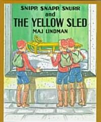 Snipp, Snapp, Snurr and the Yellow Sled (Paperback)