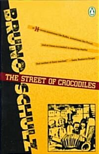 The Street of Crocodiles (Paperback, Reissue)