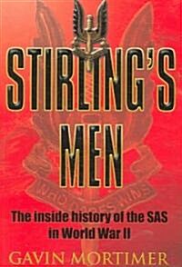 Stirlings Men : The Inside History of the SAS inWorld War II (Paperback)