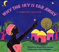 Why the Sky Is Far Away: A Nigerian Folktale (Paperback)