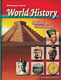 McDougal Littell World History: Ancient Civilizations: Student Edition 2006 (Hardcover)