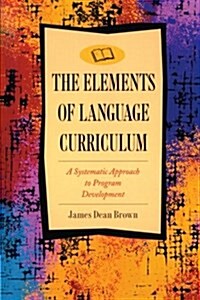 [중고] Elements of Language Curriculum: A Systematic Approach to Program Development (Paperback)