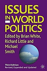 Issues in World Politics (Paperback, 3rd ed. 2005)