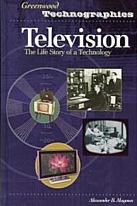 Television: The Life Story of a Technology (Hardcover)