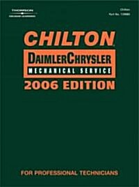 Chilton 2006 Daimlerchrysler Mechanical Service Manual (Hardcover)