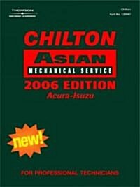 Chilton Asian Mechanical Service, Volume 1: Acura, Honda, Hyundai, Isuzu, Kia (Hardcover, 2006)