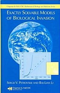 Exactly Solvable Models of Biological Invasion (Hardcover)