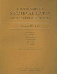 Dictionary of Medieval Latin from British Sources : Fascicule IX: P-Pel (Paperback)