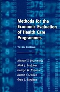 Methods for the Economic Evaluation of Health Care Programmes (Hardcover, 3 Rev ed)
