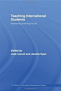 Teaching International Students : Improving Learning for All (Paperback)