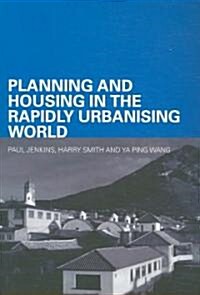 Planning And Housing in the Rapidly Urbanising World (Paperback)