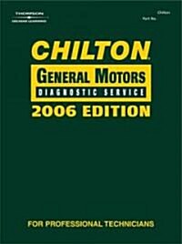 Chilton 2006 General Motors Diagnostic Service (Hardcover)