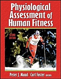 Physiological Assessment of Human Fitness - 2nd Edition (Hardcover, 2, REV)