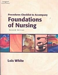 Procedures Checklist To Accompany Foundations Of Nursing (Paperback, 2nd)