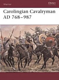 Carolingian Cavalryman, 768-987 AD (Paperback)