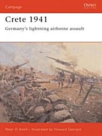 Crete, 1941 : Germanys Lightning Airborne Assault (Paperback)