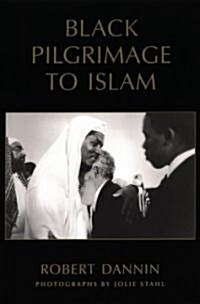 Black Pilgrimage to Islam (Paperback)